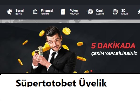 supertotobet üyelik