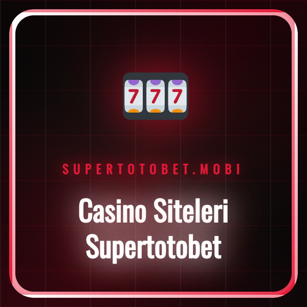 Casino siteleri Supertotobet platformunun canlı casino lobisi.