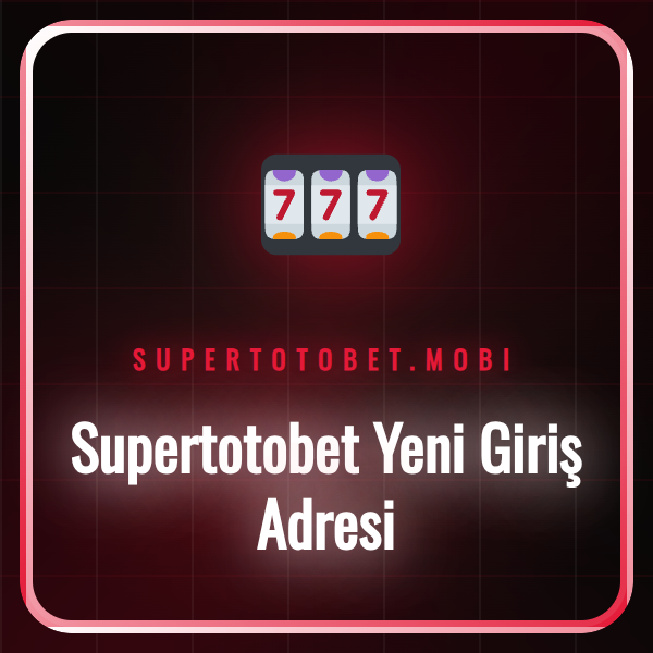 Supertotobet yeni giriş adresi ekranı ve mobil uyumlu arayüzü.