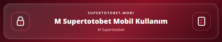 M Supertotobet içerik görseli