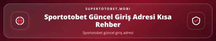 Sportotobet güncel giriş adresi içerik görseli