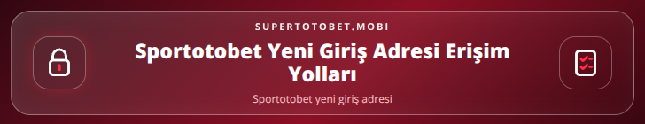 Sportotobet yeni giriş adresi içerik görseli