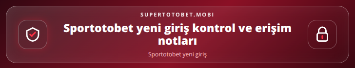 Sportotobet yeni giriş kontrol adımları görseli