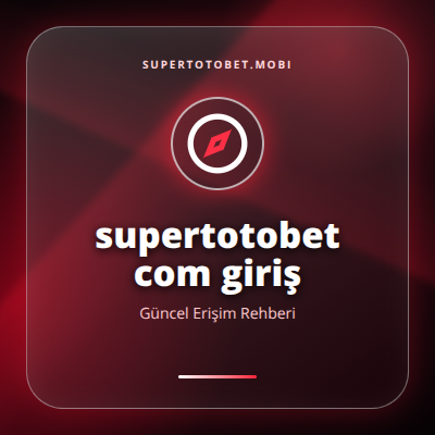 supertotobet com giriş güncel erişim görseli