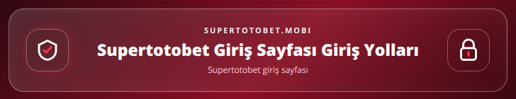 Supertotobet giriş sayfası içerik görseli