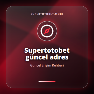 Supertotobet güncel adres güncel erişim görseli