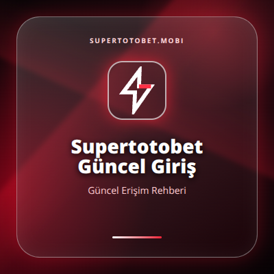 Supertotobet Güncel Giriş güncel erişim görseli