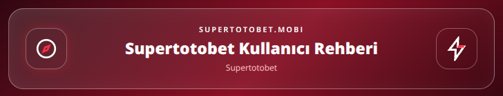 Supertotobet içerik görseli