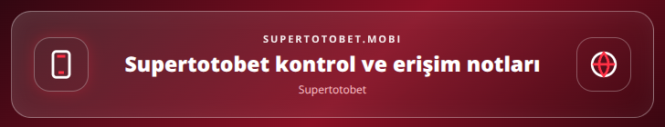 Supertotobet kontrol adımları görseli