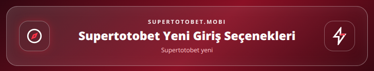 Supertotobet yeni içerik görseli